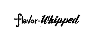 FLAVOR WHIPPED