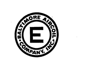 E BALTIMORE AIRCOIL COMPANY INC.