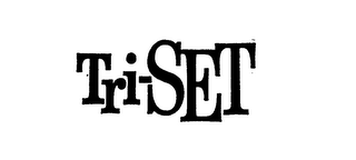 TRI-SET