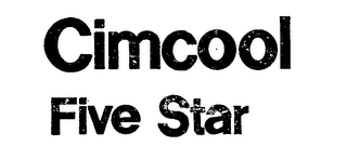 CIMCOOL FIVE-STAR