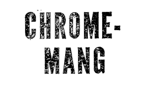 CHROME-MANG
