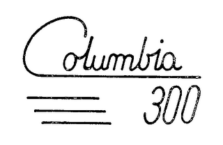 COLUMBIA 300