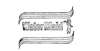 WATER MAID