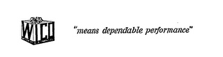 WICO "MEANS DEPENDABLE PERFORMANCE"
