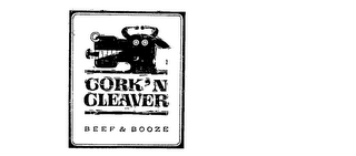 CORK'N CLEAVER BEEF & BOOZE