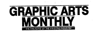 GRAPHIC ARTS MONTHLY THE MAGAZINE OF THE PRINTING INDUSTRY