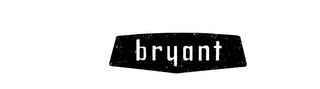 BRYANT