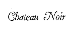 CHATEAU NOIR