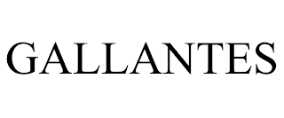GALLANTES