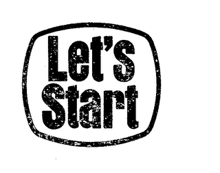 LET'S START