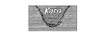 KARO