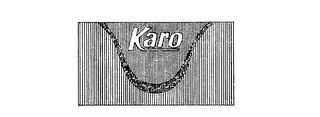KARO