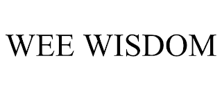 WEE WISDOM