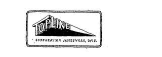 TOPLINE CORPORATION JANNESVILLE, WIS. 