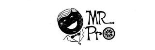 MR. PRO