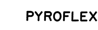 PYROFLEX