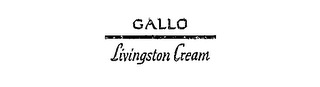 GALLO LIVINGSTON CREAM