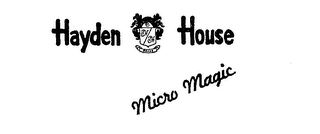 HAYDEN HOUSE MICRO MAGIC
