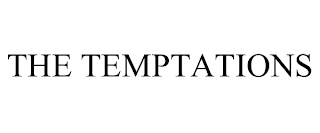 THE TEMPTATIONS