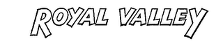 ROYAL VALLEY