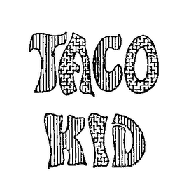 TACO KID