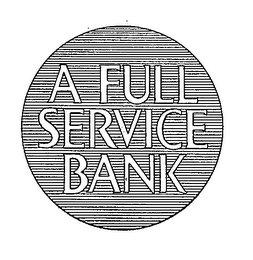 A FULL SERVICE BANK