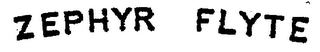 ZEPHYR FLYTE
