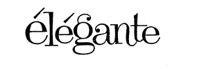 ELEGANTE