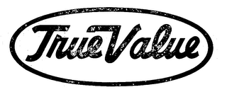 TRUE VALUE
