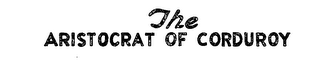 THE ARISTOCRAT OF CORDUROY