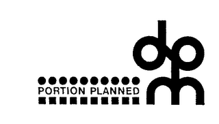 PORTION PLANNED DPM