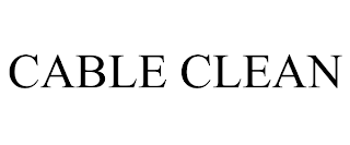 CABLE CLEAN