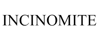 INCINOMITE
