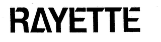 RAYETTE