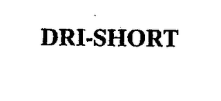 DRI-SHORT