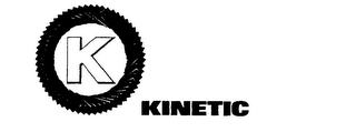 K KINETIC