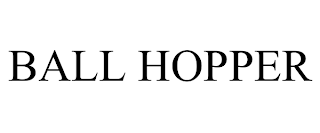 BALL HOPPER
