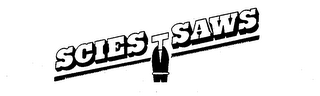 SCIES SAWS