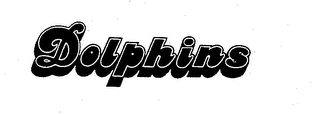 DOLPHINS