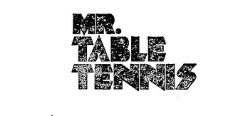 MR. TABLE TENNIS