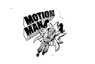 MOTION MAN