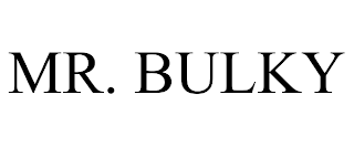 MR. BULKY