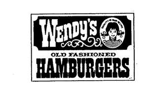 WENDY'S OLD FASHIONED HAMBURGERS QUALITY IS OUR RECIPE