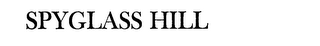 SPYGLASS HILL