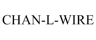 CHAN-L-WIRE