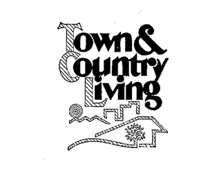 TOWN & COUNTRY LIVING