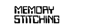 MEMORY STITCHING
