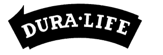 DURA-LIFE