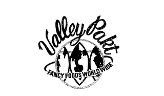 VALLEY PAKT FANCY FOODS WORLDWIDE