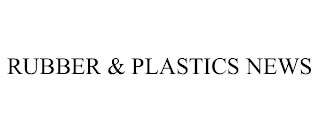 RUBBER & PLASTICS NEWS